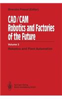 Cad/CAM Robotics and Factories of the Future