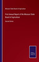 First Annual Report of the Missouri State Board of Agriculture