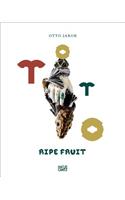 Otto Jakob: Ripe Fruit