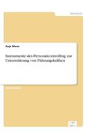 Instrumente des Personalcontrolling zur Unterstützung von Führungskräften