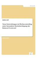 Neue Entwicklungen im Werbecontrolling unter besonderer Berücksichtigung der Balanced Scorecard