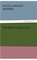 The Man in Lonely Land