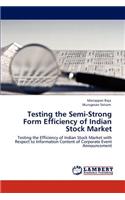 Testing the Semi-Strong Form Efficiency of Indian Stock Market