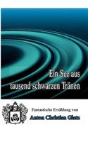 Ein See Aus Tausend Schwarzen Tranen
