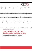 Derechos de Los Trabajadores Migrantes