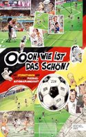 Oooh, wie ist das schon! Die Sternstunden der deutschen FuÃŸball-Nationalmannschaft