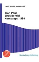 Ron Paul Presidential Campaign, 1988