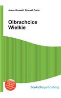 Olbrachcice Wielkie