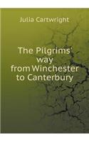 The Pilgrims' Way from Winchester to Canterbury