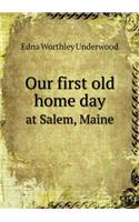 Our First Old Home Day at Salem, Maine