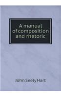 A Manual of Composition and Rhetoric