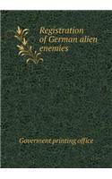 Registration of German alien enemies