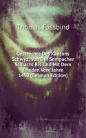 Geschichte Des Kantons Schwyz