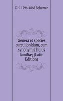 Genera et species curculionidum, cum synonymia hujus familiae; (Latin Edition)