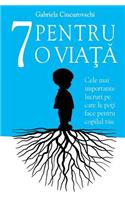 7 Pentru O Viata