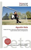 Agustin Kola: (German)
