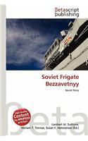 Soviet Frigate Bezzavetnyy: (English)