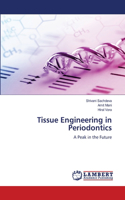 Tissue Engineering in Periodontics