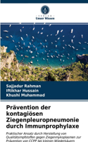 Prävention der kontagiösen Ziegenpleuropneumonie durch Immunprophylaxe
