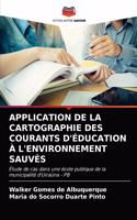 Application de la Cartographie Des Courants d'Éducation À l'Environnement Sauvés