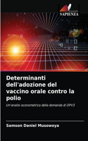 Determinanti dell'adozione del vaccino orale contro la polio