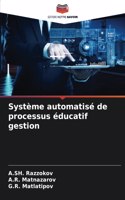 Système automatisé de processus éducatif gestion