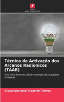 Técnica de Activação dos Arcanos Radionicos (TAAR)