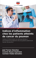 Indices d'inflammation chez les patients atteints de cancer du poumon