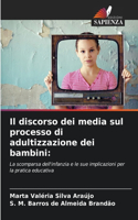 discorso dei media sul processo di adultizzazione dei bambini