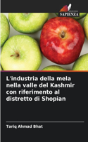 L'industria della mela nella valle del Kashmir con riferimento al distretto di Shopian