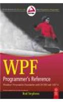 Wpf Programmer'S Reference: Windows Presentation Foundation With C# 2010 And .Net 4: PROGRAMMING/C#(.NET)