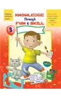 Knowledge Through Fun & Skill 3