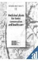 Medicinal Plants for Forest Conservation and Health Care
