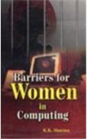 Barriers for Women in Computing