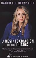 Desintoxicacion de Los Juicios, La