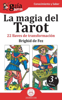 GuíaBurros La magia del Tarot: 22 llaves de transformación