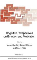 Cognitive Perspectives on Emotion and Motivation