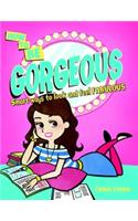 How to be Gorgeous