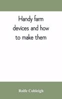 Handy farm devices and how to make them