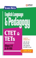 Arihant Scorer Notes: Study guide for English Language & Pedagogy CTET & TETs Class I-VIII | Fully Revised Edition