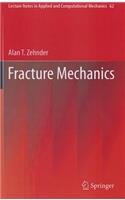 Fracture Mechanics: (62 Lecture Notes in Applied and Computational Mechanics)