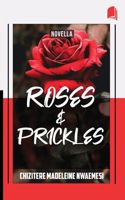 Roses & Prickles