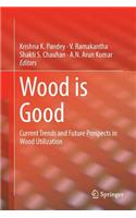 Wood Is Good