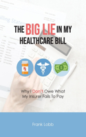 Big Lie in My Healthcare Bill
