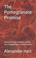 The Pomegranate Promise