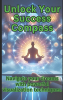 Unlock Your Success Compass