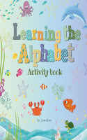 Learning the Alphabet: Activity Book