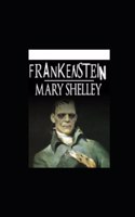 Frankenstein oder Der moderne Prometheus (illustriert)
