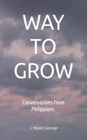 Way to Grow