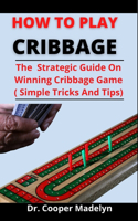 How To Play Cribbage